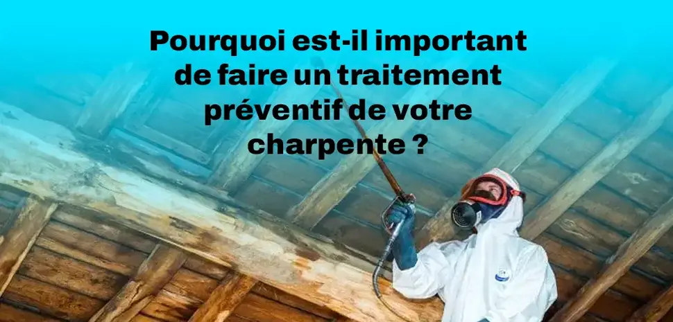 Photo chantier couvreur en Bretagne : Pourquoi est-il important de faire un traitement préventif de votre charpente ?